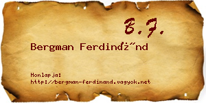Bergman Ferdinánd névjegykártya